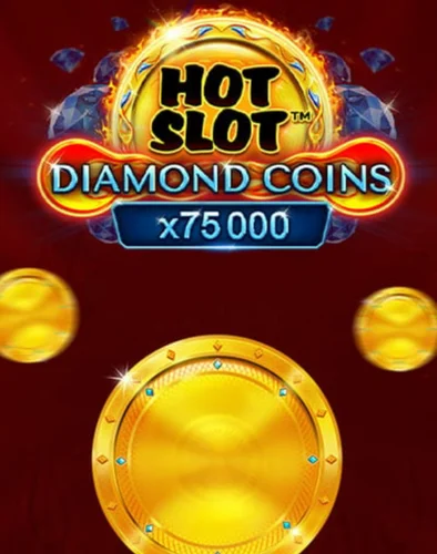 Hot Slot Diamond Coins